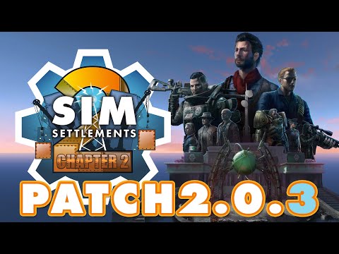 Sim Settlements 2 Patch 2.0.3: More, More, More!