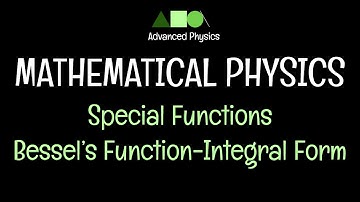 Mathematical Physics- Special Functions: Bessel’s Function-Integral Form