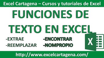 Funciones de Texto en Excel - REEMPLAZAR, EXTRAER, ENCONTRAR