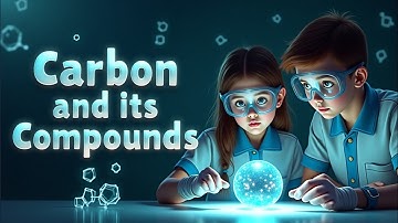 Carbon and its Compounds | Class 10 full Chapter | Class 10 Science Chapter 4 in Animation