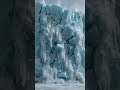 The Glacier Came Down 🧊 #glacier #collapse #moments