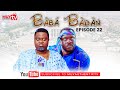 BABA’BADAN (BANUSO) 2023 Latest Yoruba Comedy Series EP 22.