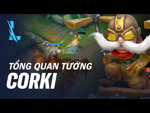 Tổng Quan Tướng Corki | Lối Chơi - Liên Minh Huyền Thoại: Tốc Chiến