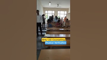 BHU UG Counselling 2025 Physical Verification