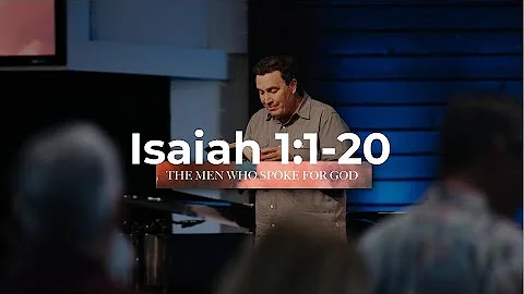 Isaiah 1:1-20 | THE MEN WHO SPOKE FOR GOD | Bruce ...