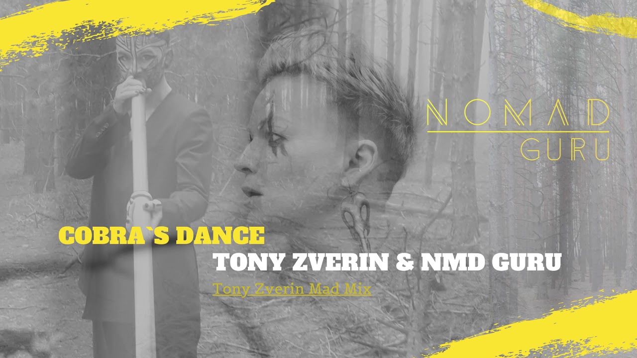 Watch NMD Guru  & Tony Zverin - Cobra`s Dance (Mad Mix) on YouTube