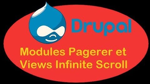 Drupal 8.5 - II-14 - Module Pagerer et Views Infinite Scroll