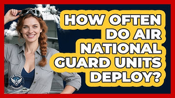 How Often Do Air National Guard Units Deploy? - Air Guard Commanders