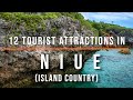 Top 12 Attractions in Niue | Travel Video | Travel Guide | SKY Trave