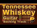 🎧 Tennessee Whisky Guitar Backing Track with Scale Guides