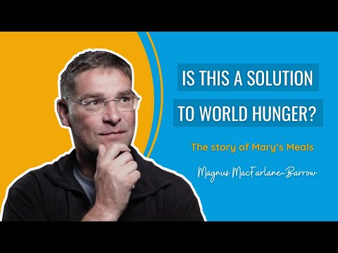 Magnus MacFarlane Barrow - Mary's Meals is a Fruit of Medjugorje
