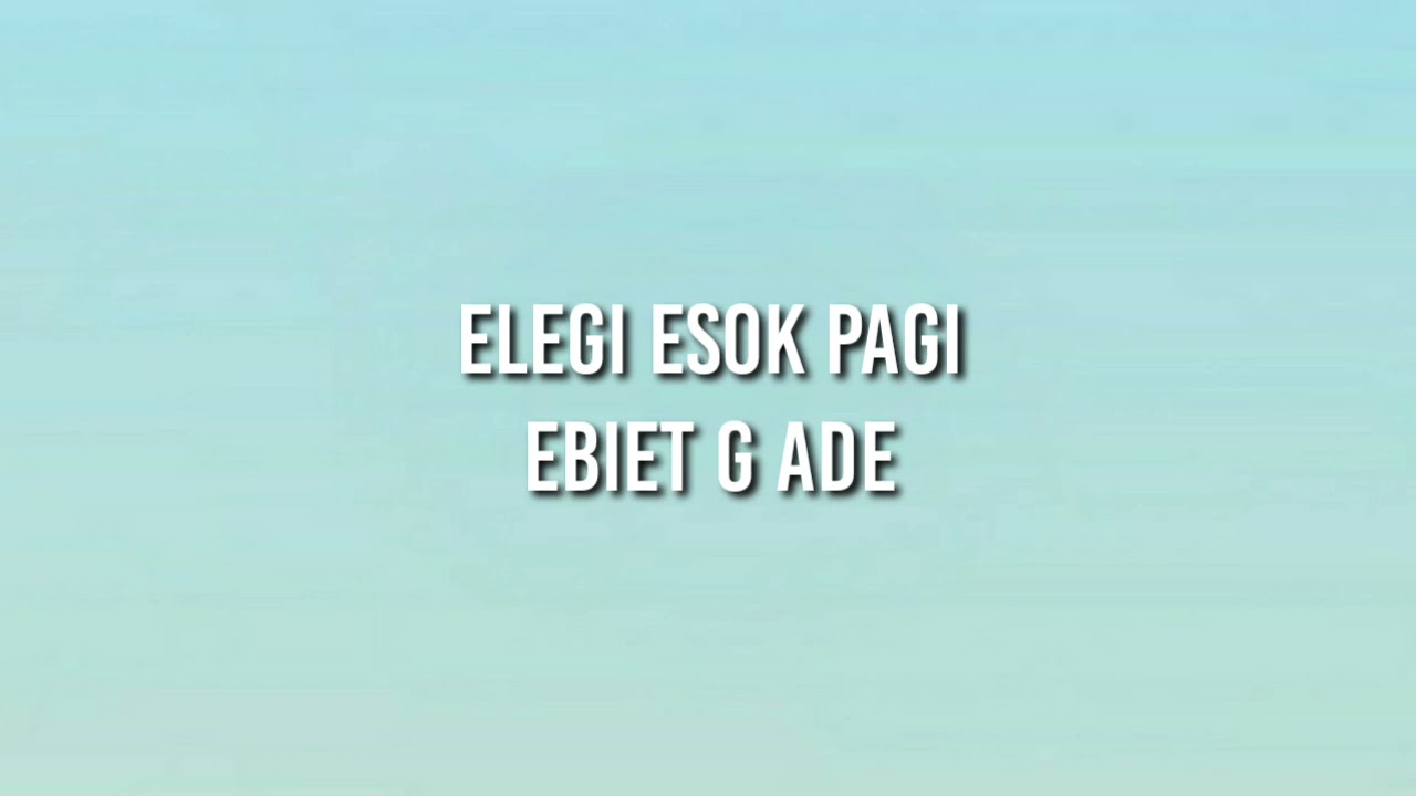 Lagu Ebiet G Ade Elegi Esok Pagi | cover by Felix Irwan