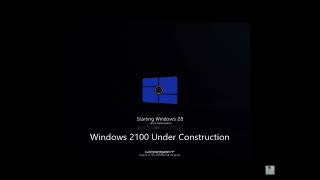 Windows 2100 Under Construction