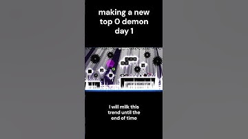 Making a TOP 0 demon day 1 #gd #geometrydash #gmd #satire