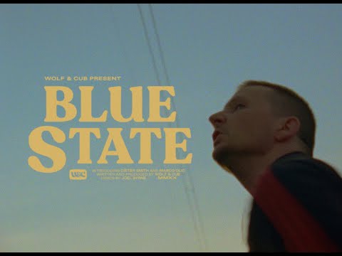 WOLF & CUB // BLUE STATE (OFFICIAL CLIP)