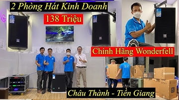 Đỉnh Của Chóp “ Lắp 2 Phòng Hát - 138 Triệu “ Đồng Bộ Loa Wonderfell Chính Hãng “ LH 079906399