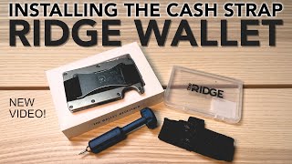 Ridge Wallet - How to install the cash strap - NEW and improved video! 4K