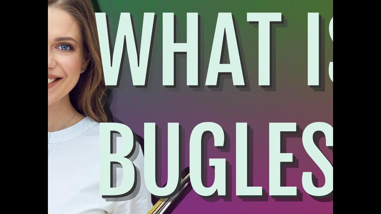 Bugles meaning of Bugles YouTube