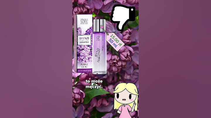 Tanie i dobre perfumy o zapachy bzu | Bajeczna Pielęgnacja #perfumy #zapach