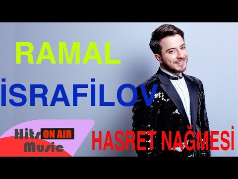 Ramal İsrafilov - Hasret Nağmesi