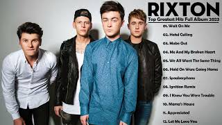 Rixton Greatest Hits Full Album 2023 - The Best Songs of Rixton 2023 @RixtonVEVO