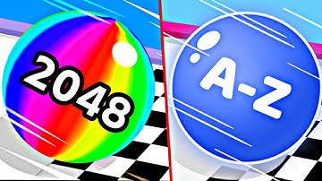 Ball Run 2048 vs A - Z Run  Speed Run Mobile Gameplay Walkthrough iOS, Android  Ball  Run (Part 117)