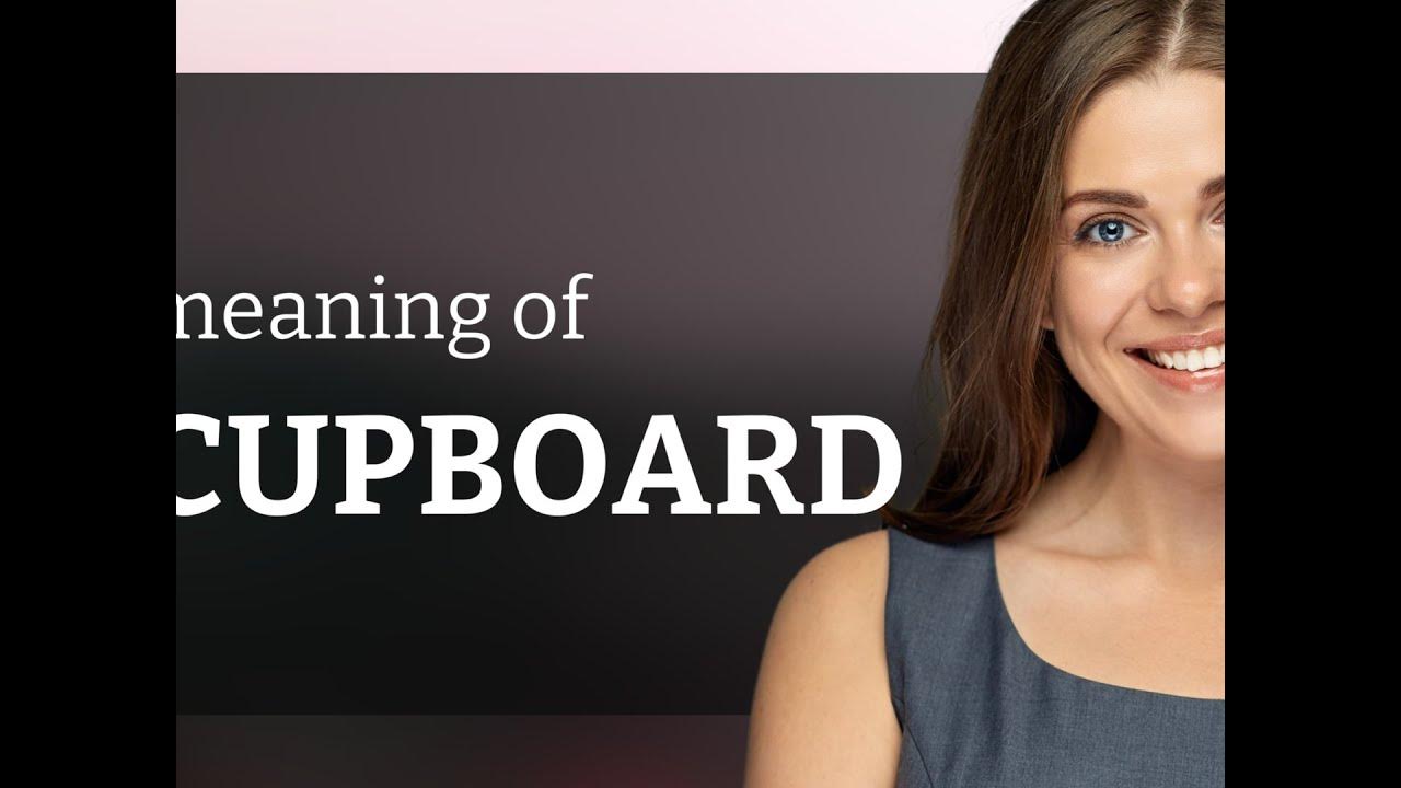 Cupboard — definition of CUPBOARD YouTube