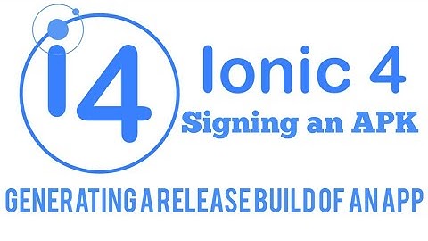 #2 Ionic 4 Generating a release build of an app from scratch | ionic 4 beginners