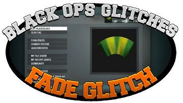 Call of Duty Black Ops Glitches: Fade Glitch