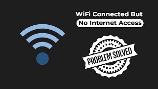 fix wi-fi connected but no internet access [solved]