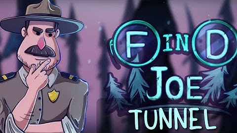 Find Joe: Unsolved Mystery Tunnel Walkthrough Guide