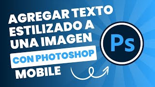 Cómo Agregar Texto a una Imagen en Photoshop Mobile screenshot 4