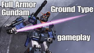 Full Armor Gundam Ground Type gameplay | GUNDAM BATTLE OPERATION 2 gameplay