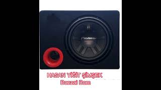 HASAN YİĞİT (BONZAİ BOM) BASS BOOSTED Resimi