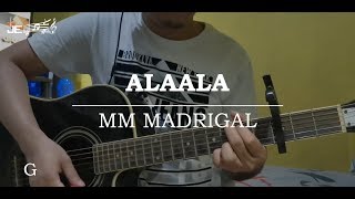 Video thumbnail of "MM Madrigal - Ala-ala [Guitar Chords]"