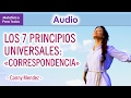 LOS 7 PRINCIPIOS UNIVERSALES:  &quot;CORRESPONDENCIA&quot; - METAFÍSICA