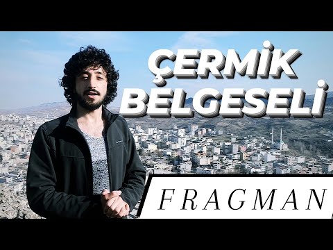 Diyarbakır Çermik Belgeseli - Fragman