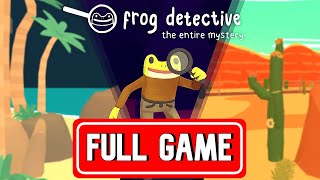 FROG DETECTIVE THE ENTIRE MYSTERY FULL GAME walkthrough