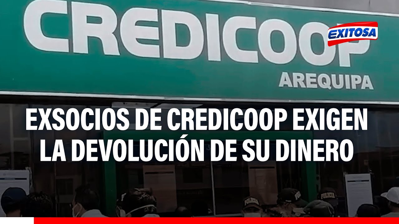 🔴🔵Arequipa: 15 mil exsocios de Credicoop exigen la devolución de su dinero