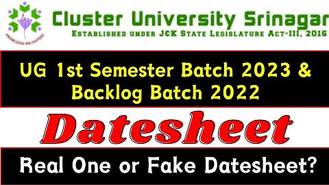 UG 1st Semester Batch 2023 and Backlog Batch 2022 Datesheet (Real or Fake) Cluster University Sgr