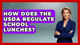 How Does the USDA Regulate School Lunches? | Child Nutrition Essentials News