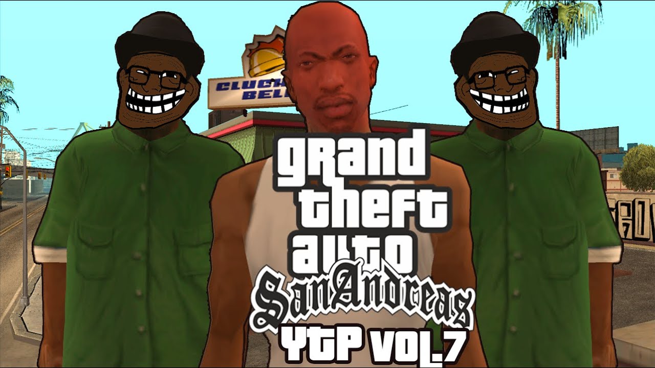 GTA SA [YTP] VOL.7