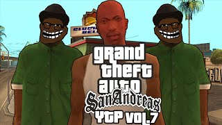 GTA SA [YTP] VOL.7