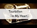 Tourbillon「In My Heart」オルゴールアレンジ