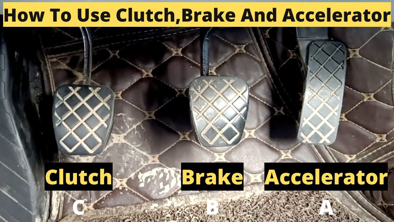 How to use Clutch Brake and Accelerator in a car