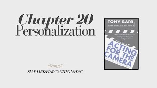 Acting for the Camera | Chapter 20: Personalization | Tony Barr | Acting Notes