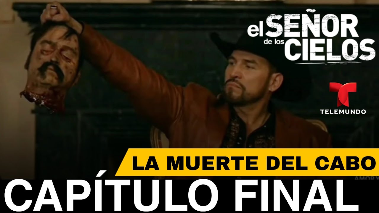 El Señor De Los Cielos 9 Capítulo Final 94 | La Muerte Del Cabo - YouTube