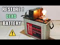 Amazing Restoration Technique of an Old Lead Acid Battery