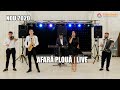 FORMATIA IULIAN DE LA VRANCEA  - SI AFARA PLOUA, PLOUA [MUZICA USOARA ] LIVE 2020