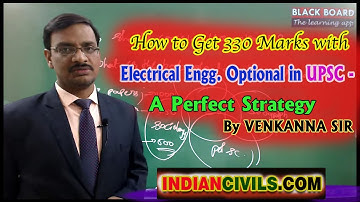 How to Get 330 Marks with Electrical Engg  Optional in UPSC - A Perfect Strategy by VENKANNA SIR